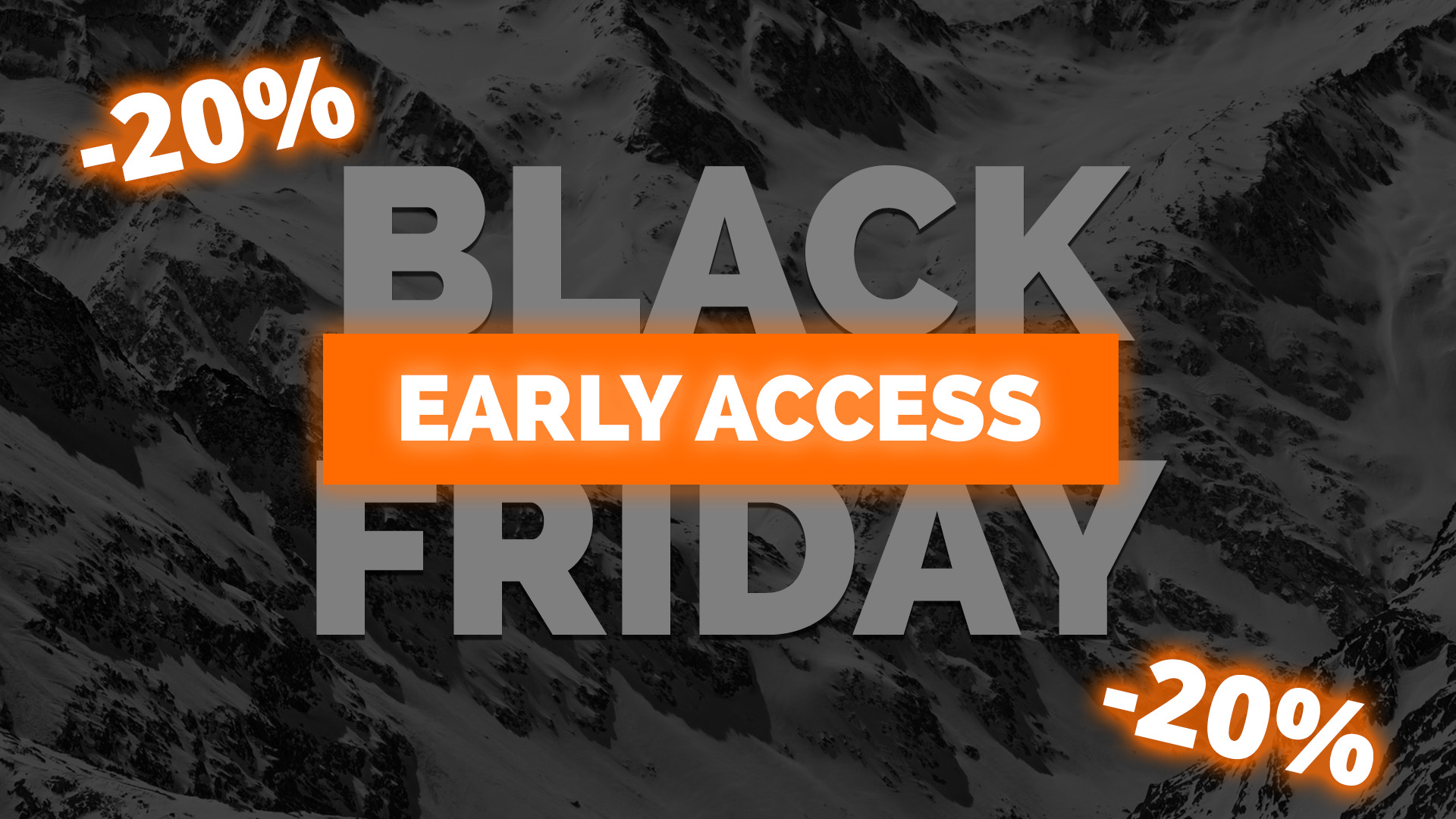 Black Friday Early Access 2024